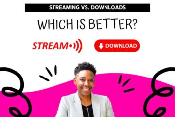 Streaming vs. Downloads